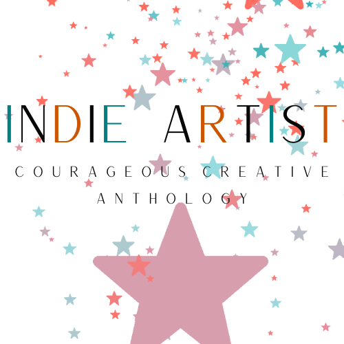 Indie Artist Courageous Creative Anthology
